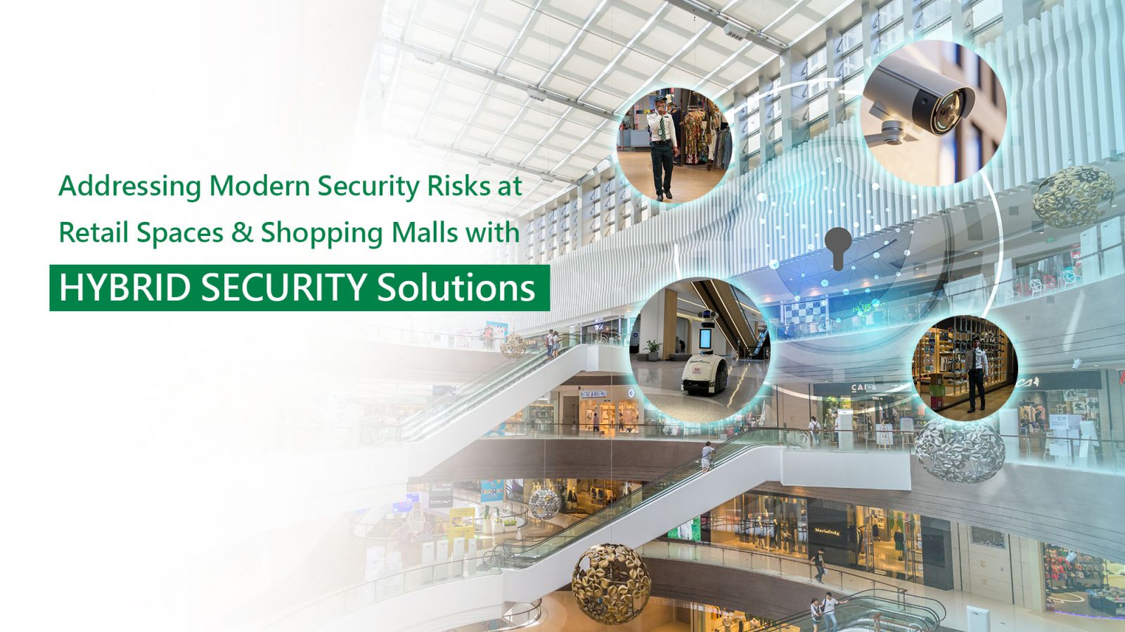  Addressing Modern Security Risks At Retail Spaces And Shopping Malls With Hybrid Security Solutions  |  Guardforce Thailand Blog